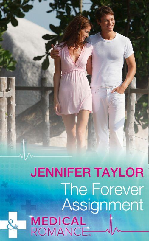 Worlds Together - The Forever Assignment (Mills &amp; Boon Medical) (Worlds Together, Book 1)