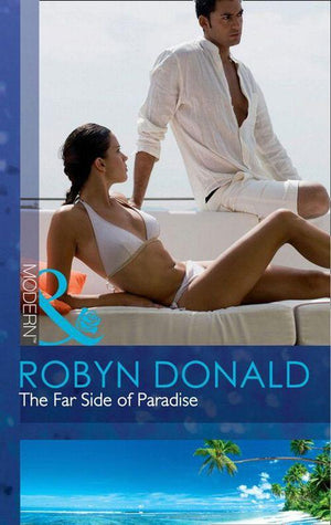 The Far Side of Paradise (Mills &amp; Boon Modern): First edition
