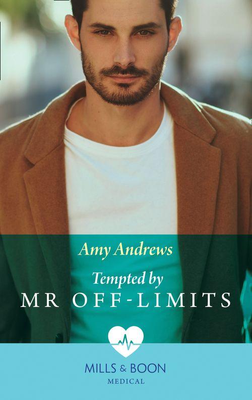 Nurses in the City - Tempted By Mr Off-Limits (Mills &amp; Boon Medical) (Nurses in the City, Book 2)