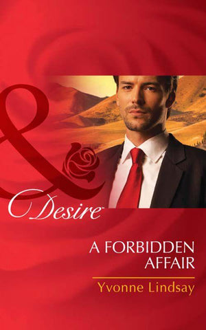 The Master Vintners - A Forbidden Affair (Mills &amp; Boon Desire) (The Master Vintners, Book 2): First edition