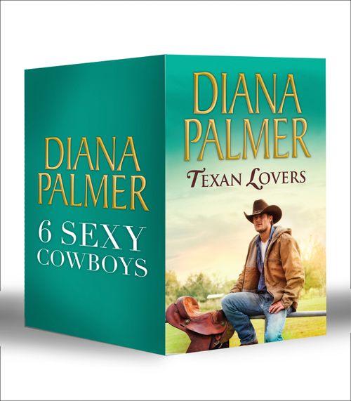 Long Tall Texans - Diana Palmer Texan Lovers: Calhoun / Justin / Tyler / Sutton&#39;s Way / Ethan / Connal (Long Tall Texans, Book 16): First edition