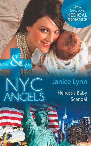 NYC Angels - Nyc Angels: Heiress’s Baby Scandal (Mills &amp; Boon Medical) (NYC Angels, Book 2): First edition