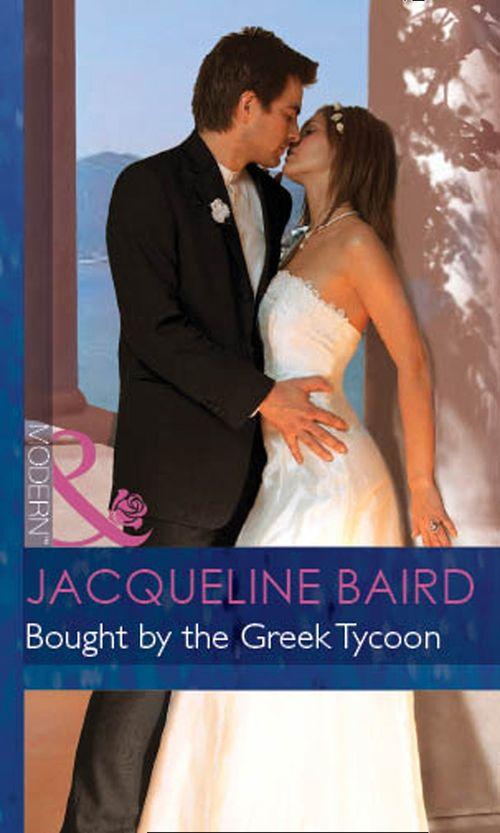 Bought By The Greek Tycoon (Mills & Boon Modern) (The Greek Tycoons, Book 20): First edition (9781472030498)