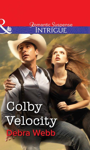 Colby Velocity (Mills &amp; Boon Intrigue): First edition