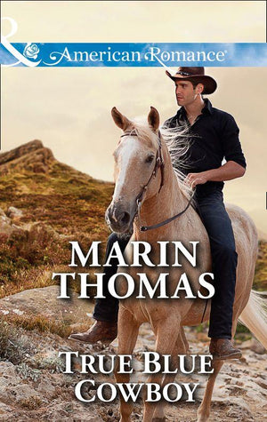 The Cash Brothers - True Blue Cowboy (Mills &amp; Boon American Romance) (The Cash Brothers, Book 5): First edition