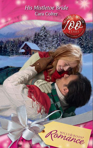 His Mistletoe Bride (Mills &amp; Boon Romance): First edition