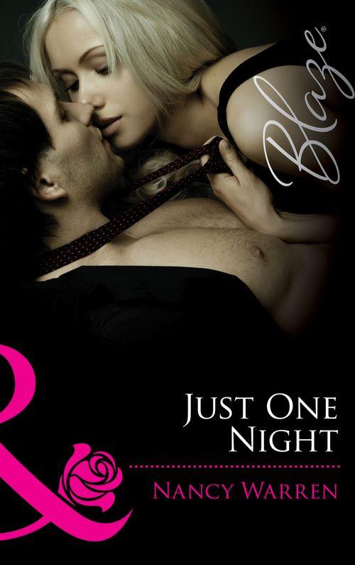 Just One Night (Mills &amp; Boon Blaze): First edition