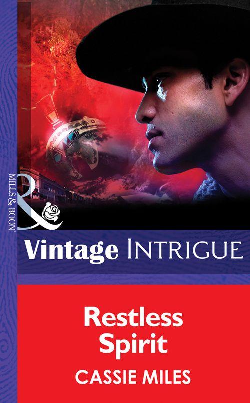 Cowboy Cops - Restless Spirit (Mills &amp; Boon Intrigue) (Cowboy Cops, Book 2): First edition