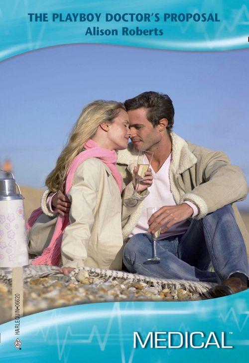The Playboy Doctor's Proposal (Mills & Boon Medical) (Crocodile Creek 24-hour Rescue, Book 5) (9781474050555)