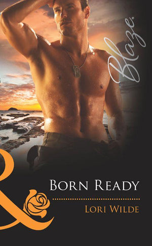 Uniformly Hot! - Born Ready (Mills &amp; Boon Blaze) (Uniformly Hot!, Book 27): First edition