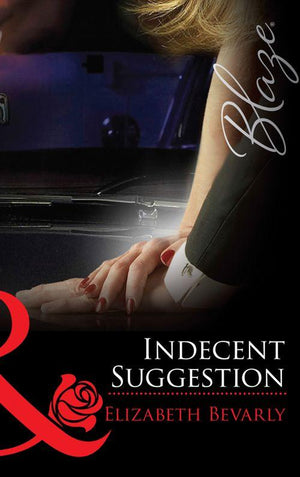 Indecent Suggestion (Mills &amp; Boon Blaze): First edition