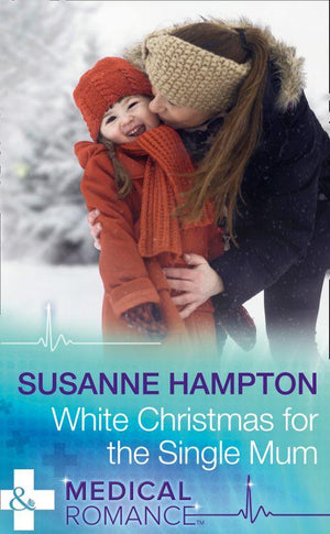 Christmas Miracles in Maternity - White Christmas For The Single Mum (Mills &amp; Boon Medical) (Christmas Miracles in Maternity, Book 3)