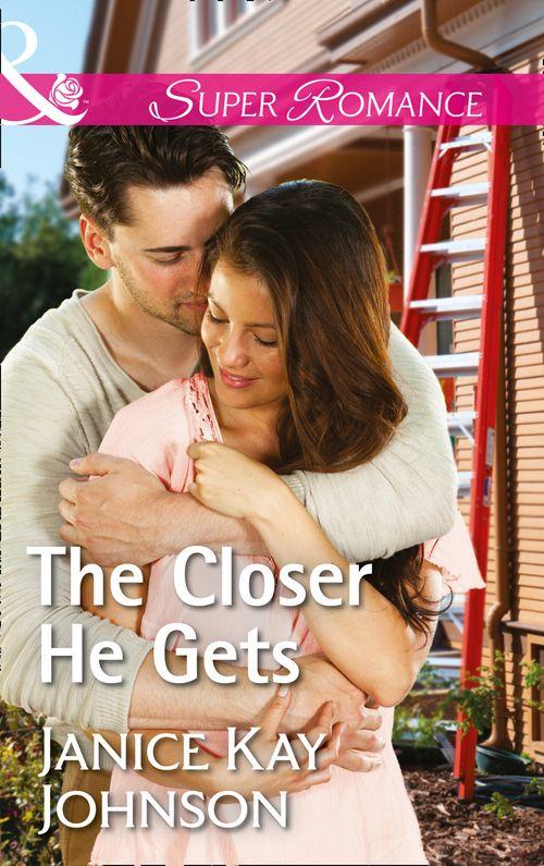 Brothers, Strangers - The Closer He Gets (Mills &amp; Boon Superromance) (Brothers, Strangers, Book 1)
