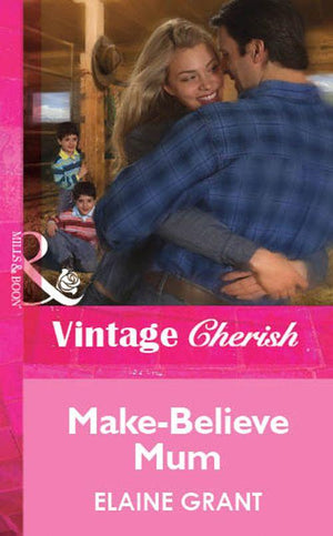 Make-Believe Mum (Mills &amp; Boon Cherish): First edition