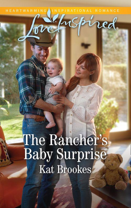 Bent Creek Blessings - The Rancher&#39;s Baby Surprise (Mills &amp; Boon Love Inspired) (Bent Creek Blessings, Book 2)