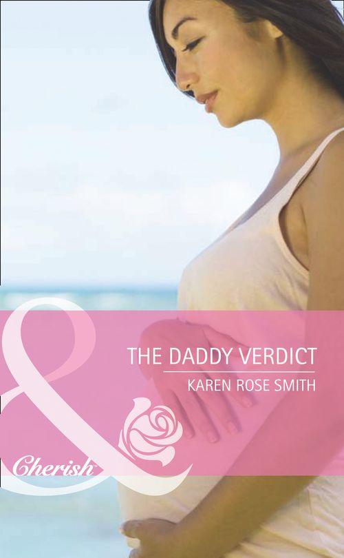 Dads in Progress - The Daddy Verdict (Mills &amp; Boon Cherish) (Dads in Progress, Book 3): First edition
