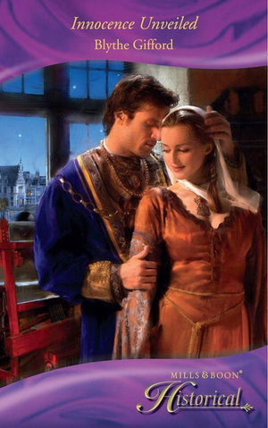 Innocence Unveiled (Mills &amp; Boon Historical): First edition
