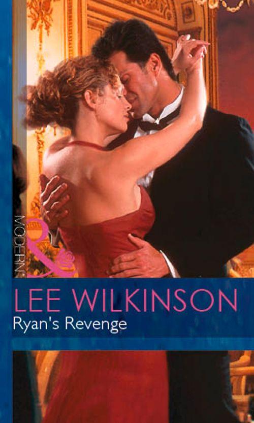 An Inconvenient Marriage - Ryan&#39;s Revenge (Mills &amp; Boon Modern) (An Inconvenient Marriage, Book 2): First edition
