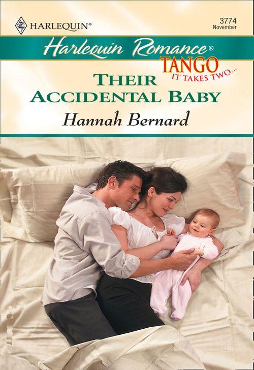 Their Accidental Baby (Mills &amp; Boon Cherish): First edition