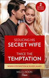 Seducing His Secret Wife / Twice The Temptation: Seducing His Secret Wife (Redhawk Reunion) / Twice the Temptation (Red Dirt Royalty) (9780263282825)