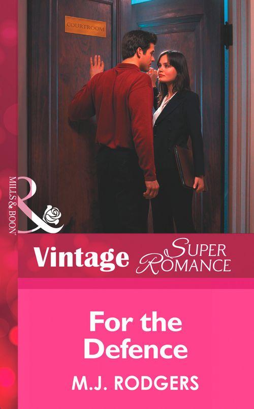 White Knight Investigations - For The Defense (Mills &amp; Boon Vintage Superromance) (White Knight Investigations, Book 2): First edition