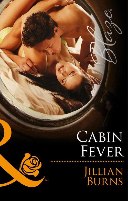 The Wrong Bed - Cabin Fever (Mills &amp; Boon Blaze) (The Wrong Bed, Book 58): 58th edition