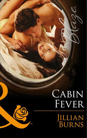 The Wrong Bed - Cabin Fever (Mills &amp; Boon Blaze) (The Wrong Bed, Book 58): 58th edition