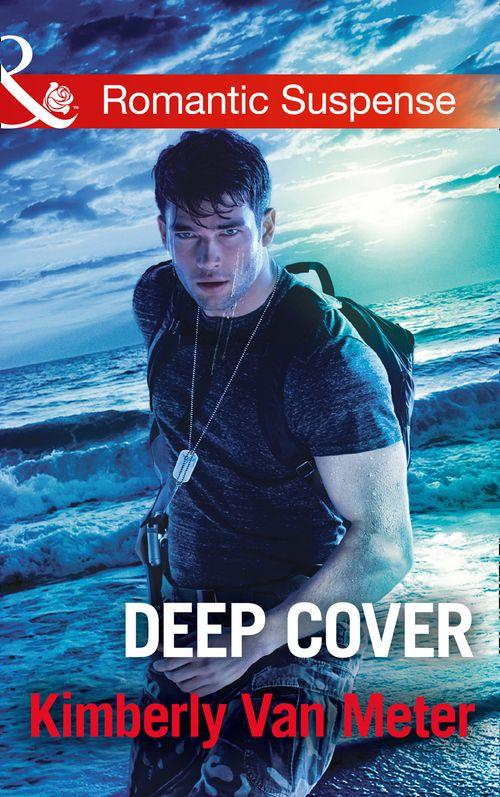 Deep Cover (Mills &amp; Boon Romantic Suspense)