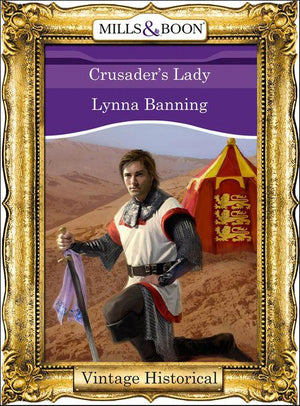 Crusader&#39;s Lady (Mills &amp; Boon Historical): First edition