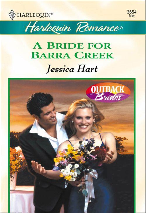 A Bride For Barra Creek (Mills &amp; Boon Cherish): First edition