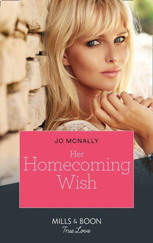 Gallant Lake Stories - Her Homecoming Wish (Mills &amp; Boon True Love) (Gallant Lake Stories, Book 3)