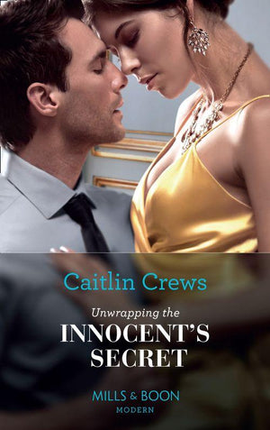 Secret Heirs of Billionaires - Unwrapping The Innocent&#39;s Secret (Mills &amp; Boon Modern) (Secret Heirs of Billionaires, Book 30)