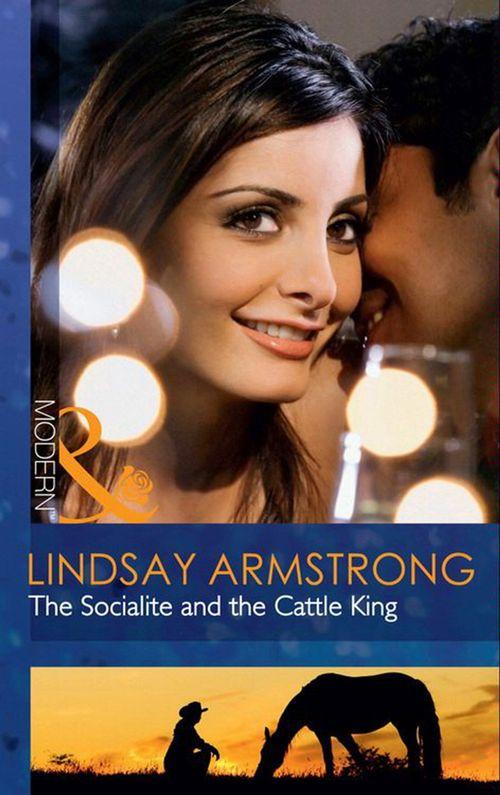 The Socialite and the Cattle King (Mills &amp; Boon Modern): First edition
