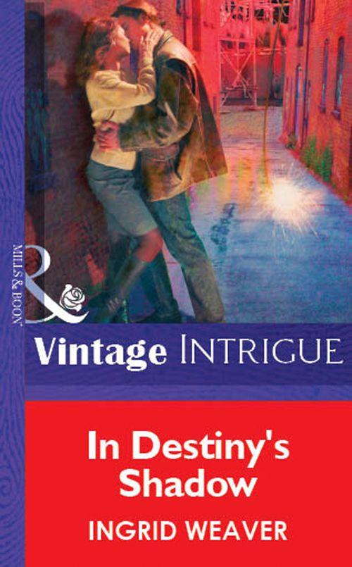 In Destiny&#39;s Shadow (Mills &amp; Boon Vintage Intrigue): First edition