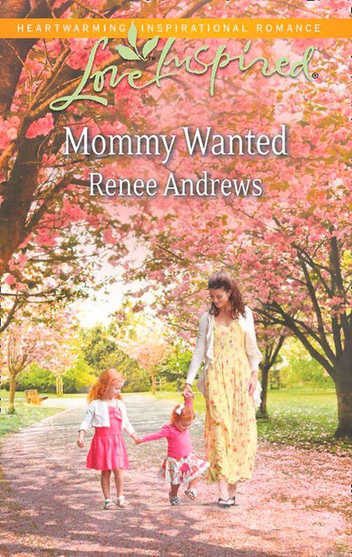 Mommy Wanted (Mills &amp; Boon Love Inspired): First edition