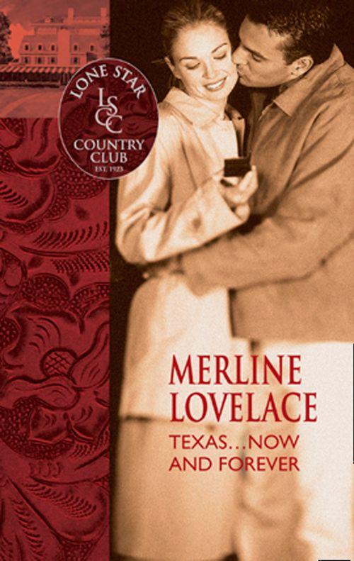 Texas…Now And Forever (Mills &amp; Boon Silhouette): First edition