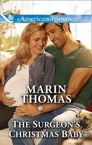 The Surgeon's Christmas Baby (Mills & Boon American Romance) (Cowboys of the Rio Grande, Book 2) (9781474045742)