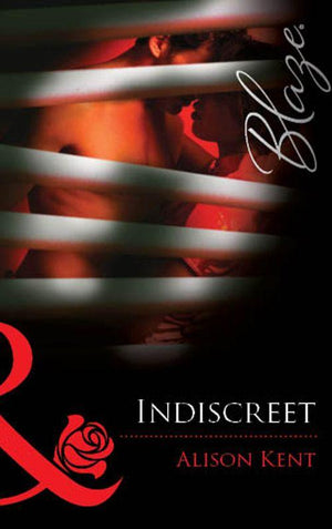Indiscreet (Mills &amp; Boon Blaze): First edition