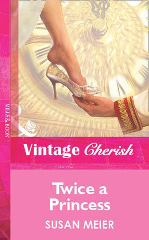 Twice a Princess (Mills &amp; Boon Vintage Cherish): First edition