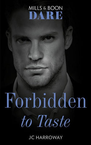 Billionaire Bachelors - Forbidden To Taste (Mills &amp; Boon Dare) (Billionaire Bachelors, Book 2)