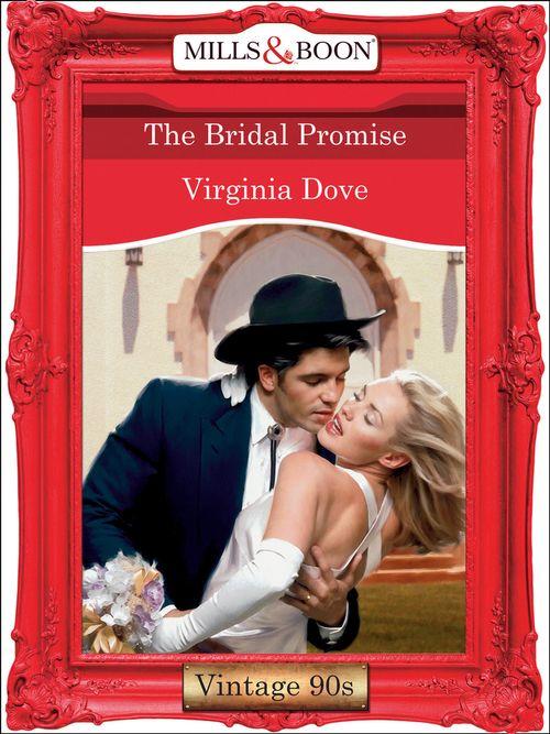 The Bridal Promise (Mills &amp; Boon Vintage Desire): First edition