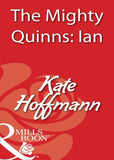 The Mighty Quinns: Ian (Mills & Boon Blaze): First edition (9781408932193)