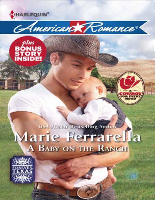 Forever, Texas - A Baby on the Ranch (Mills &amp; Boon American Romance) (Forever, Texas, Book 5): First edition