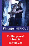 Bulletproof Hearts (Mills & Boon Intrigue): First edition (9781472035530)