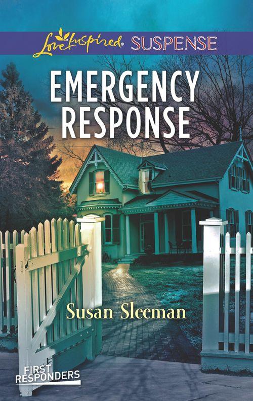 First Responders - Emergency Response (Mills &amp; Boon Love Inspired Suspense) (First Responders, Book 4)