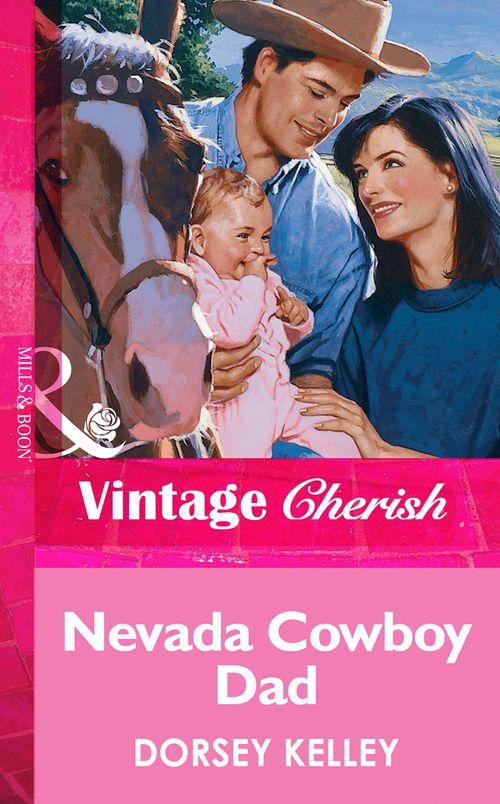 Nevada Cowboy Dad (Mills &amp; Boon Vintage Cherish): First edition