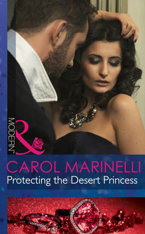 Alpha Heroes Meet Their Match - Protecting The Desert Princess (Mills &amp; Boon Modern) (Alpha Heroes Meet Their Match): First edition