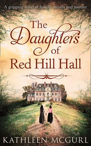 The Daughters Of Red Hill Hall (9781474049627)