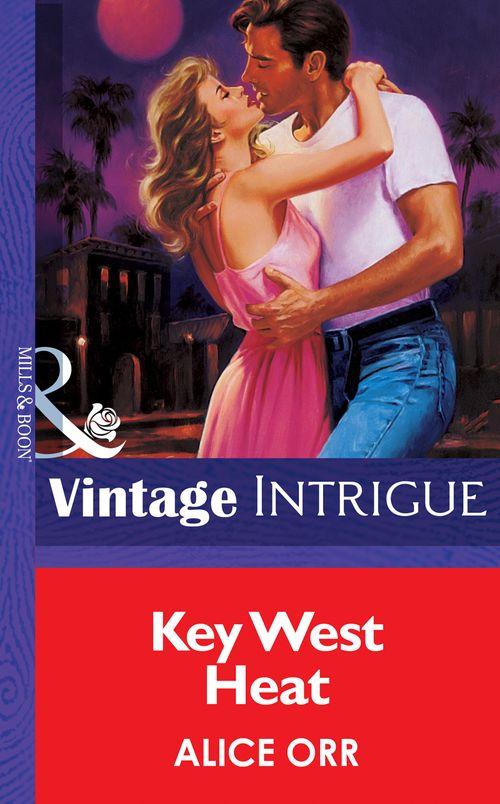 Key West Heat (Mills &amp; Boon Vintage Intrigue): First edition