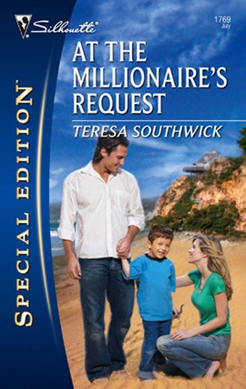 At The Millionaire's Request (Mills & Boon Silhouette): First edition (9781472088871)